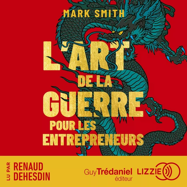 L'Art de la guerre pour les entrepreneurs - Le grand classique de Sun Tzu, revu pour les entrepreneurs d'aujourd'hui - Mark Smith - Univers Poche