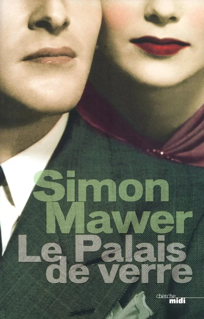 Le Palais de verre - Simon Mawer - Cherche Midi