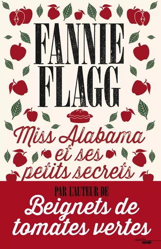 Miss Alabama et ses petits secrets - Fannie Flagg - Cherche Midi