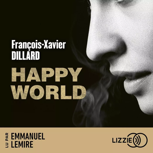 Happy World - François-Xavier Dillard - Univers Poche