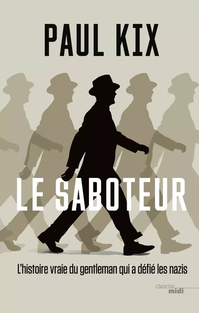 Le Saboteur - Paul Kix - Cherche Midi