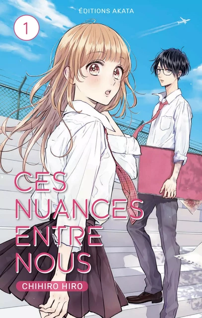 Ces nuances entre nous - Tome 1 - Chihiro Hiro - Akata