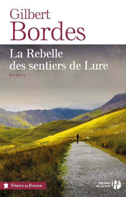 La Rebelle des sentiers de Lure - Gilbert Bordes - Place des éditeurs