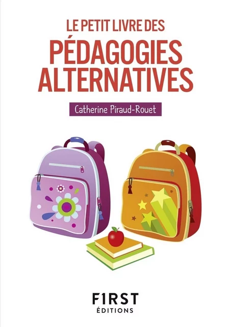 Le Petit Livre des pédagogies alternatives - Catherine Piraud-Rouet - edi8