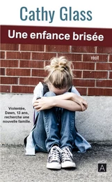 Une enfance brisée