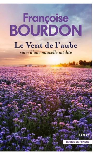 Le Vent de l'aube - nouvelle édition - Françoise Bourdon - Place des éditeurs