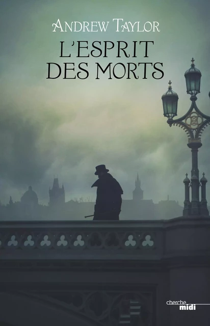 L'Esprit des morts - Andrew Taylor - Cherche Midi