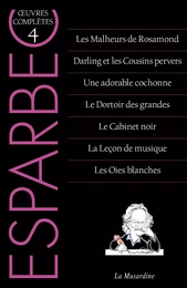 Oeuvres complètes d'Esparbec - Tome 4