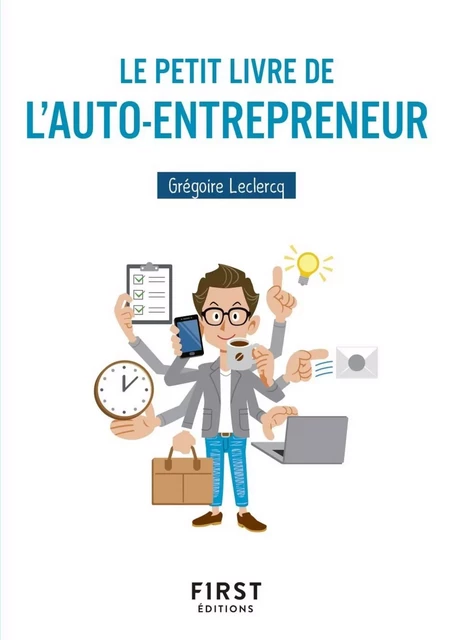 Le Petit Livre de l'auto-entrepreneur - Grégoire Leclercq - edi8