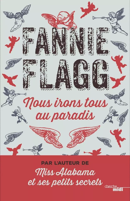 Nous irons tous au Paradis - Fannie Flagg - Cherche Midi