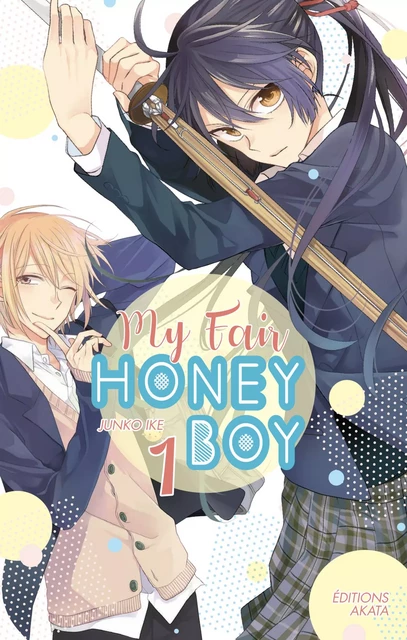 My Fair Honey Boy - Tome 1 - Junko Ike - Akata