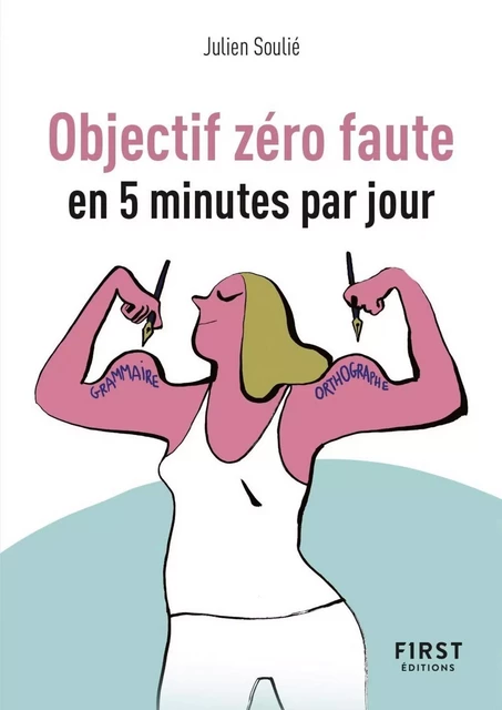 Objectif zéro faute en 5 minutes par jour - Petit Livre - Julien Soulié - edi8