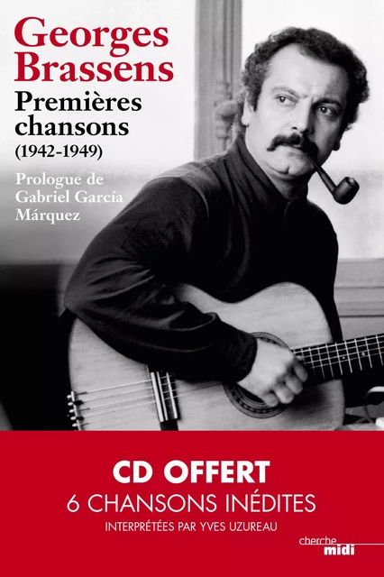 Premières chansons (1942-1949) - Georges Brassens - Cherche Midi