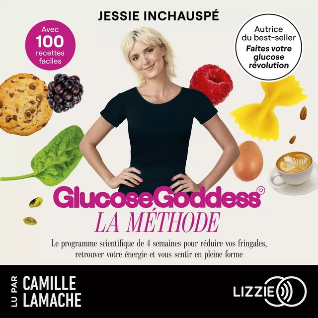 La Méthode Glucose Goddess - Jessie Inchauspé - Univers Poche