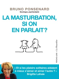 La masturbation, si on en parlait ?