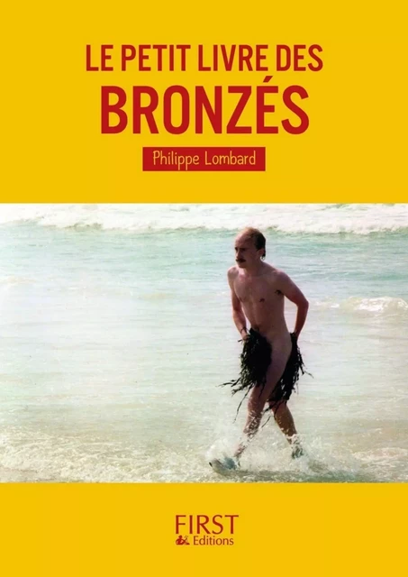 Le Petit Livre des Bronzés - Philippe Lombard - edi8