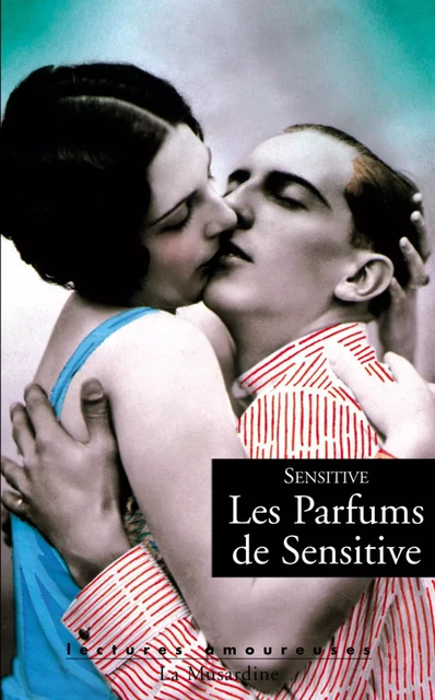 Les parfums de Sensitive -  Sensitive - Groupe CB