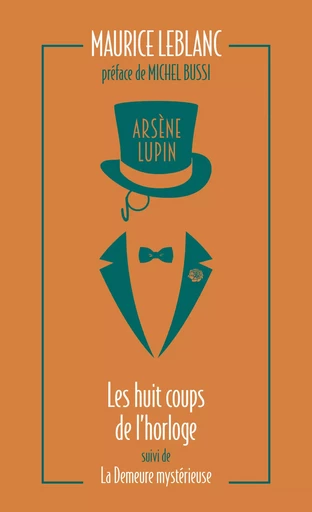 Arsène Lupin. Les huit coups de l'horloge - Maurice Leblanc - L'Archipel