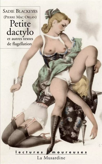 Petite dactylo - Sadie Blackeyes, Pierre Mac Orlan - Groupe CB