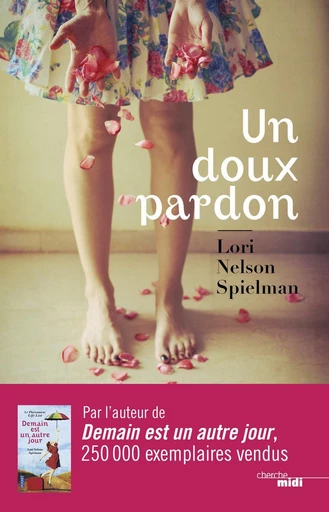 Un doux pardon - Lori Nelson SPIELMAN - Cherche Midi