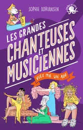 100 % Bio - Les Grandes chanteuses et musiciennes vues par un ado - Biographie romancée jeunesse histoire - Dès 9 ans