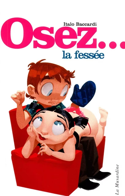 Osez la fessée - édition Best - Italo Baccardi - Groupe CB