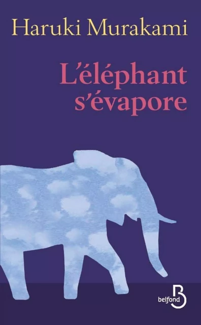 L'éléphant s'évapore - Haruki Murakami - Place des éditeurs