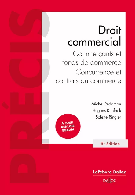 Droit commercial 5ed - Michel Pédamon, Hugues Kenfack, Solène Ringler - Groupe Lefebvre Dalloz