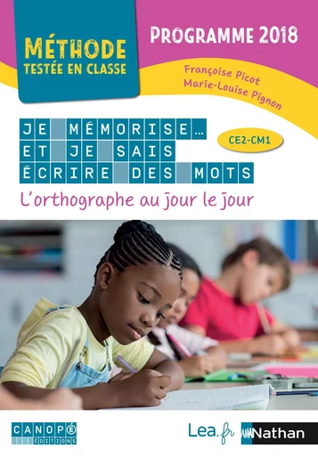 Je mémorise et je sais écrire des mots - L'orthographe au jour le jour - CE2 CM1 - programme 2018 - Françoise Picot, Marie-Louise Pignon - Nathan