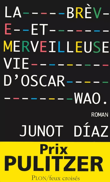 La brève et merveilleuse vie d'Oscar Wao - Junot Díaz - Place des éditeurs