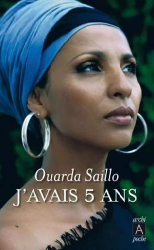 J'avais 5 ans - Ouarda Saillo - L'Archipel