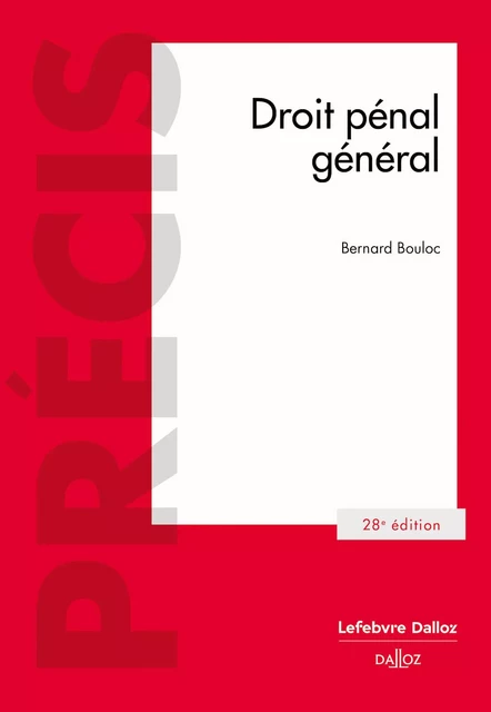 Droit pénal général 28ed - Bernard Bouloc - Groupe Lefebvre Dalloz