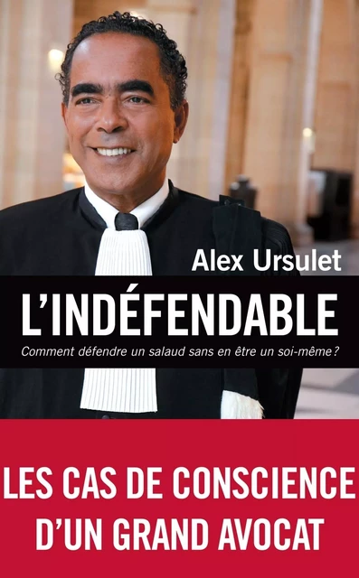 L'indéfendable - Alex Ursulet - L'Archipel