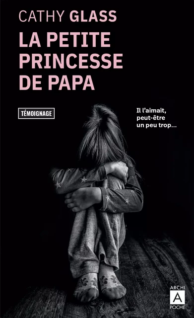 La petite princesse de papa - Cathy Glass - L'Archipel