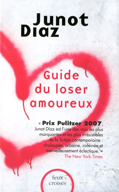 Guide du loser amoureux - Junot Díaz - Place des éditeurs