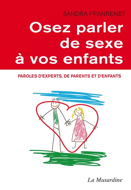 Osez parler de sexe à vos enfants - Sandra Franrenet - Groupe CB