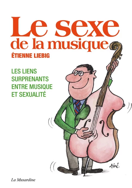 Le sexe de la musique - Etienne Liebig - Groupe CB