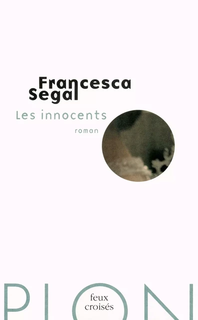 Les innocents - Francesca Segal - Place des éditeurs