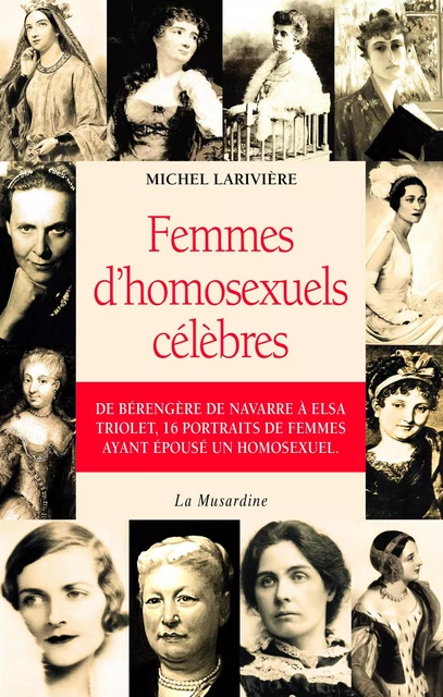 Femmes d'homosexuels célèbres - Michel Larivière - Groupe CB