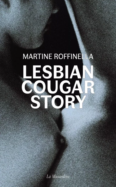 Lesbian Cougar Story - Martine Roffinella - Groupe CB