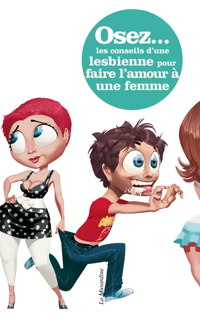 Osez les conseils d'une lesbienne pour faire l'amour à une femme - Marie Candoe - Groupe CB