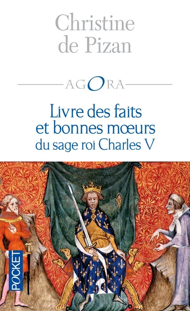 Livre des faits et bonnes moeurs du sage roi Charles V - Christine de Pizan - Univers Poche