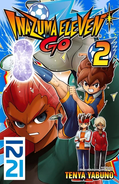 Inazuma Eleven Go! - tome 02 - Ten'ya Yabuno - Univers Poche