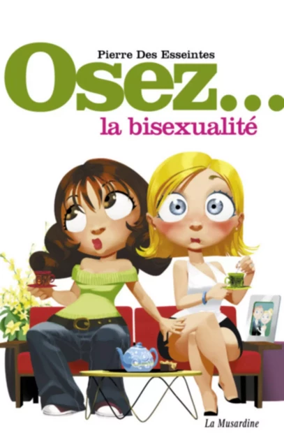 Osez la bisexualité - Pierre Des Esseintes - Groupe CB