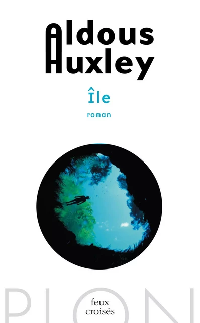 Île - Aldous Huxley - Place des éditeurs