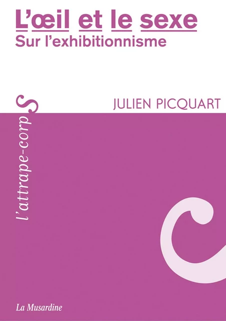 L'oeil et le sexe - Julien Picquart - Groupe CB