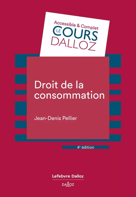 Droit de la consommation 4ed - Jean-Denis Pellier - Groupe Lefebvre Dalloz