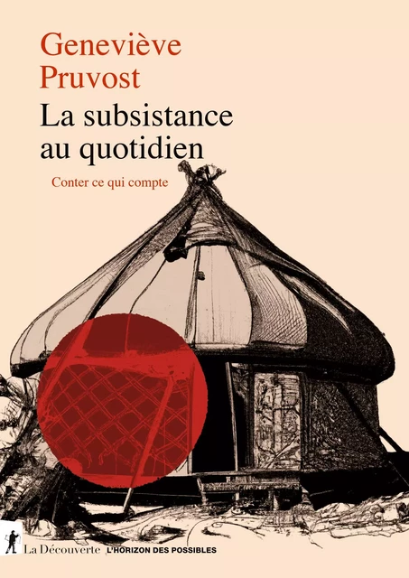 La subsistance au quotidien - Geneviève Pruvost - La Découverte