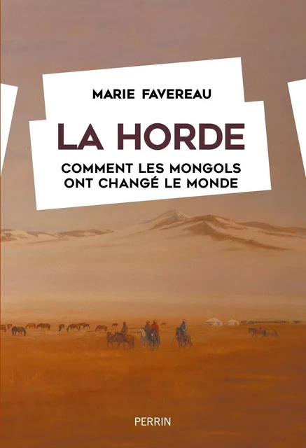 La Horde (Grand prix des Rendez-vous de l'histoire Blois 2023) - Marie Favereau - Place des éditeurs