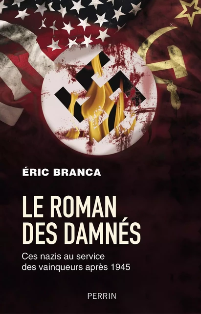 Le Roman des damnés - Éric Branca - Place des éditeurs